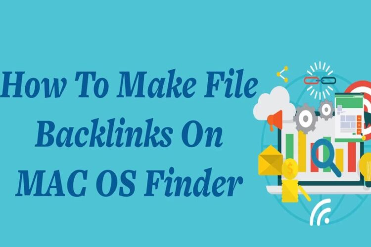 How To Make File Backlinks on Mac OS Finder